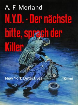 cover image of N.Y.D.--Der nächste bitte, sprach der Killer